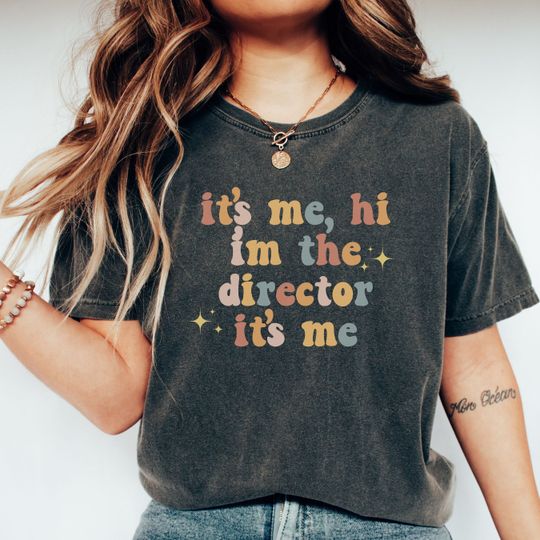Discover It's Me Hi I'm The Director It's Me T-Shirt