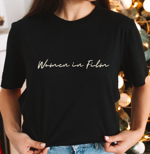 Discover Women In Film Director T-Shirt