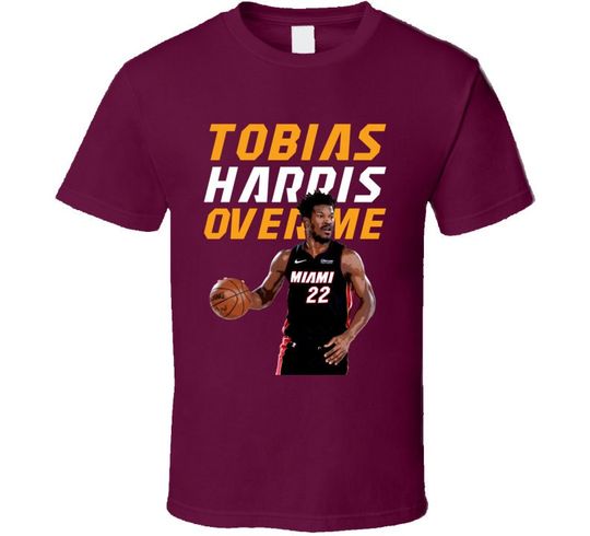 Discover Tobias Harris Over Me Miami Basketball Jimmy Butler T Shirt
