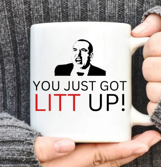 Discover Litt Up Mug, You Just Got Litt Up Mug