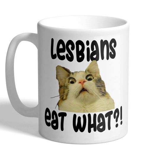 Discover Lesbians Eat What?  - Mug 11OZ
