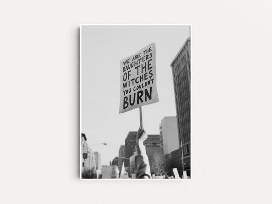 Discover We Are The Daughters Of The Witches You Couldn't Burn Poster
