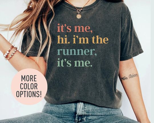Discover It's Me Hi I'm The Runner It's Me T-Shirt