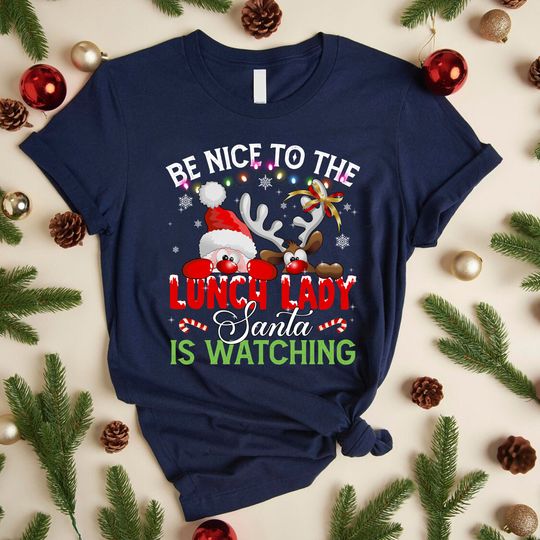Discover Be Nice to the Lunch Lady Christmas Shirt