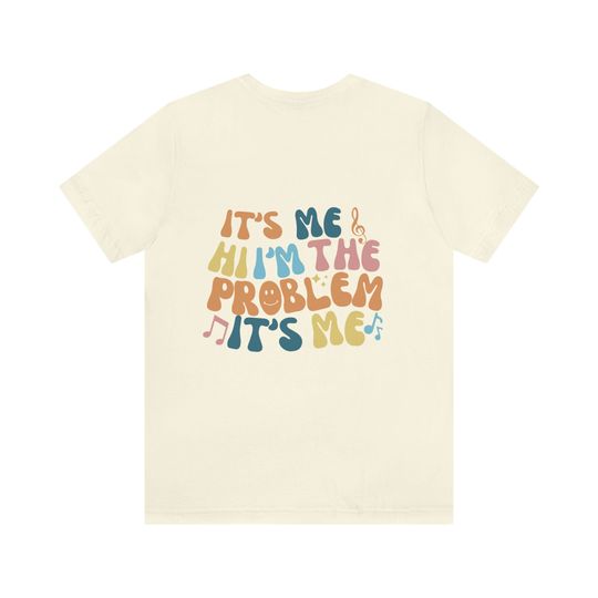 Discover It's Me Hi I'm the Problem It's Me T-Shirt