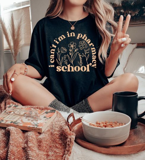Discover I Cant Im In Pharmacy School Shirt, Future Pharmacist Shirt