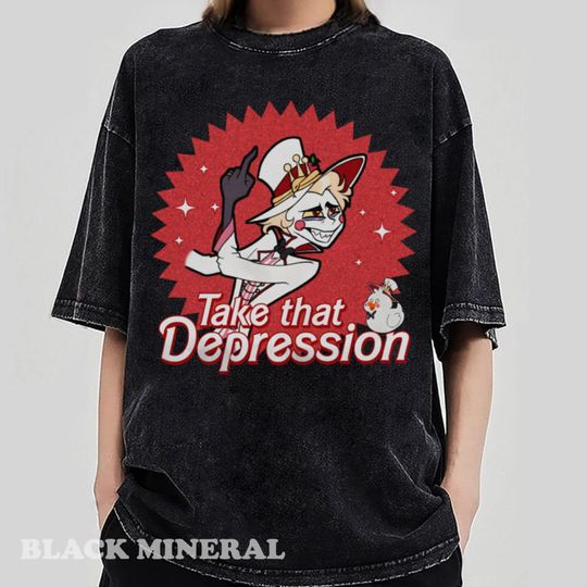 Discover TAKE THAT DEPRESSION Shirt, Lucifer Hazbin Hotel Shirt
