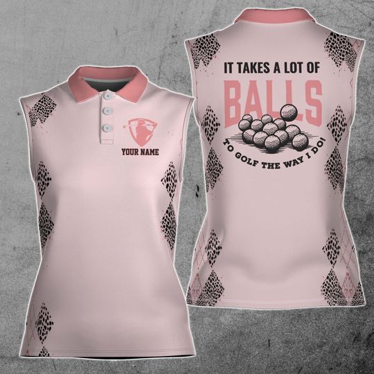 Discover It Takes A Lot Of Balls Women Golfer Team 3D Women Sleeveless