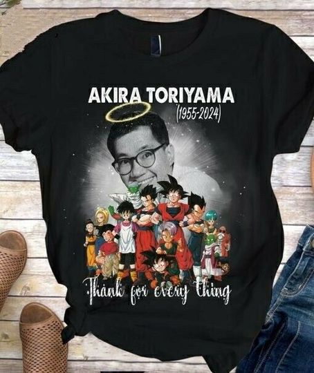 Discover Akira Toriyama 1955-2024 Thank For Every Thing T-Shirt