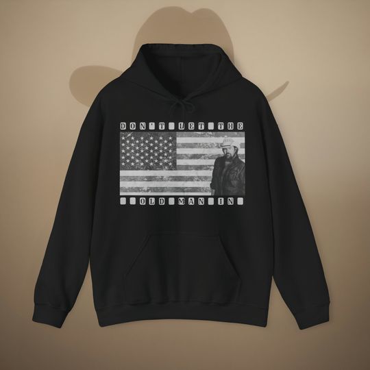 Discover Toby Keith Don't Let The Old Man In Hoodie