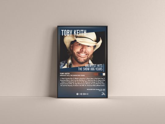 Discover Toby Keith Greatest Hits: The Show Dog Years Poster, Toby Keith Gift Poster