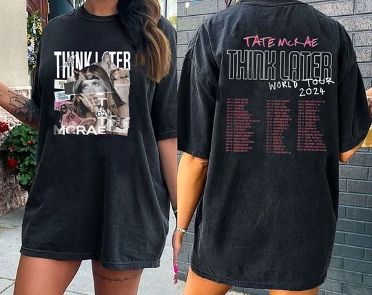 Discover Tate McRae Shirt, The Think Later World Tour Shirt, Tate McRae Fan Gift Shirt