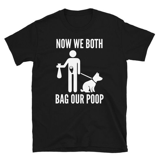 Discover Now We Both Bag Our Poop Ostomy Humor Colorectal Cancer T-Shirt