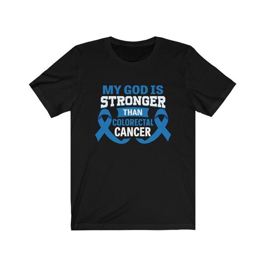 Discover My God Is Stronger Than Colorectal Cancer T-Shirt