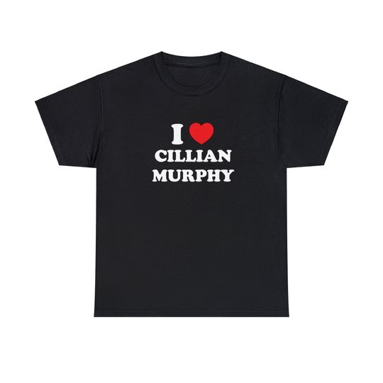 Discover I love Cillian Murphy Unisex T-shirt