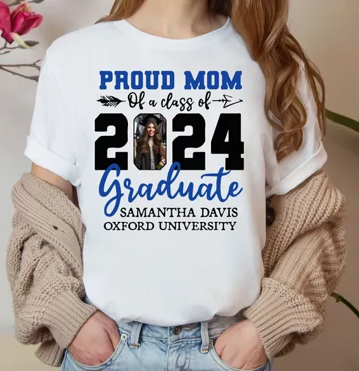 Discover Proud Mom Of 2024 Graduate Shirt, Custom Photo Graduation Shirt