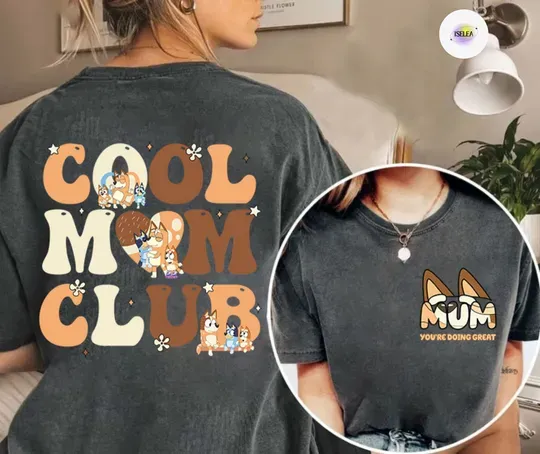 Discover BlueyDad Cool Mum Club Double Sided Shirt