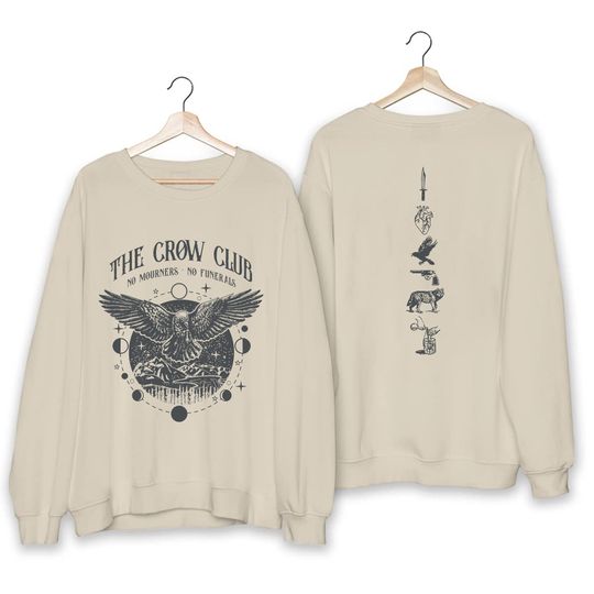 Discover Six of Crows Shirt, Ketterdam Crow Club Sweatshirt