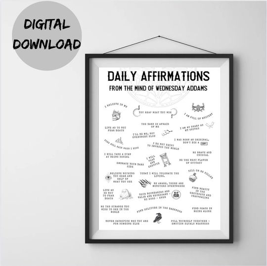 Discover Daily Affirmations from the mind of Wednesday Addams Print