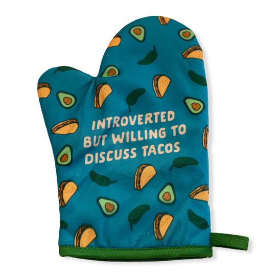 Discover Introverted Discuss Tacos Oven Mitt