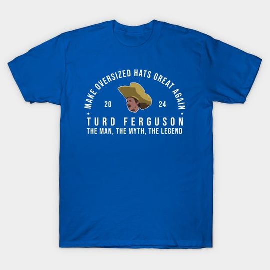 Discover Turd Ferguson 2024 For President Shirt, Turd Ferguson T-Shirt