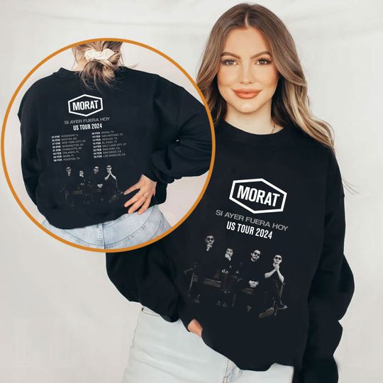 Discover Morat Si Ayer Fuera Hoy US Tour 2024 Sweatshirt