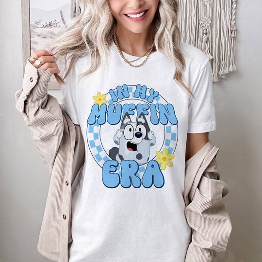 Discover BlueyDad In My Muffin Era Shirt, Muffin Heeler Time Out Tour Shirt