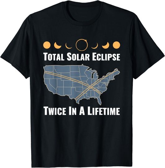 Discover Twice In A Lifetime Solar Eclipse Shirt 2024 Total Eclipse Unisex T-Shirt