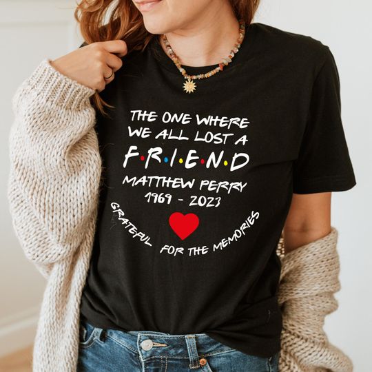 Discover Matthew Perry Chandler Bing T-Shirt - Friends Fan Gift