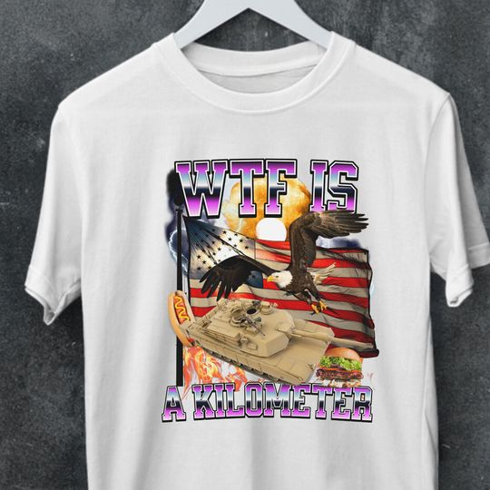 Discover Stylish Wtf Is a Kilometer tshirt,shirts that go hard,funny memes t-shirt