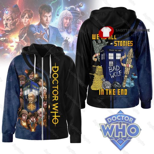Discover Doctor Who Hoodie, Doctor Who Zip Hoodie, We're All Stories In The End Shirt