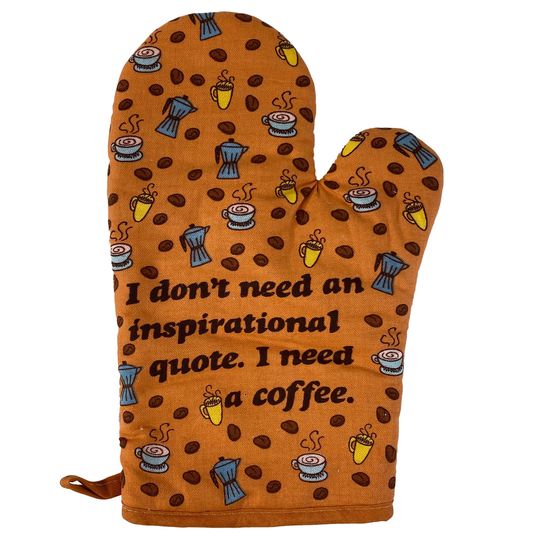 Discover Don't Need Inspirational Quote, I  Need Coffee, Funny Coffee Oven Mitts, Cooking Gifts, Coffee Lover Gifts