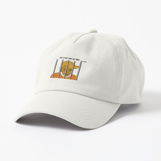 Discover Isn't It Past Your Jail Time Cap, Funny Trump Baseball Cap