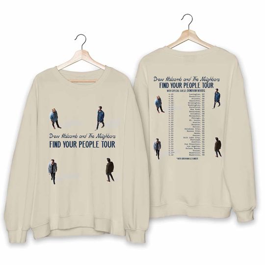 Discover Drew Holcomb and The Neighbors Sweatshirt