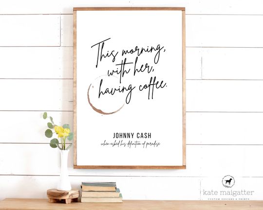 Discover This Morning With Her Having Coffee Printable, Johnny Cash