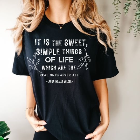 Discover Little House on the Prairie Shirt Laura Ingalls Wilder Quote Shirt