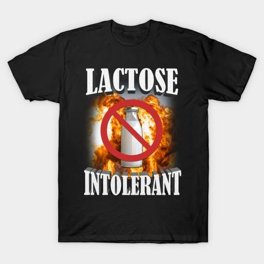Discover Lactose Intolerant Shirt, Lactose Intolerant, Weird Shirt, Specific Shirt, Funny T-Shirt