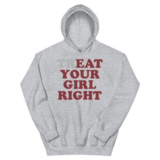 Discover Treat Your Girl Right Hoodie, Funny Joke Hoodie, Eat Your Girl Right Hoodie
