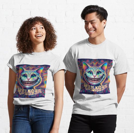 Discover We Are All Mad Here Chesire Cat Inspired T-Shirt