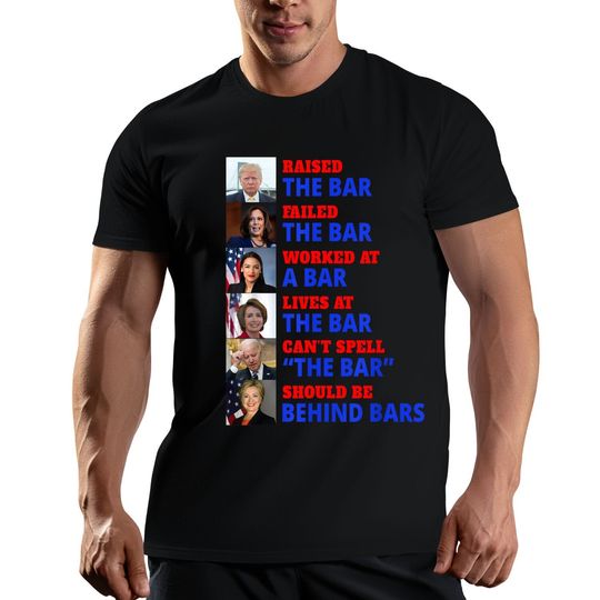 Discover Trump 2024 Shirt, Trump Raised The Bar Harris Failed The Bar T-Shirt