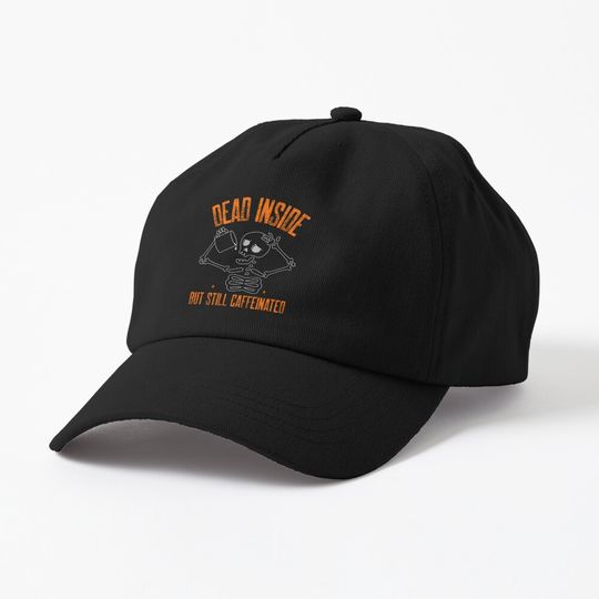 Discover Dead Inside But Still Caffeinated Cap