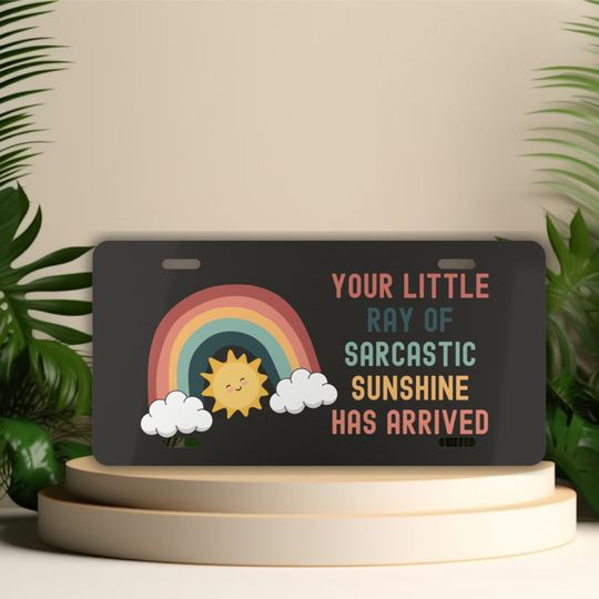 Discover Funny Front License Plate, Ray of Sarcastic Sunshine