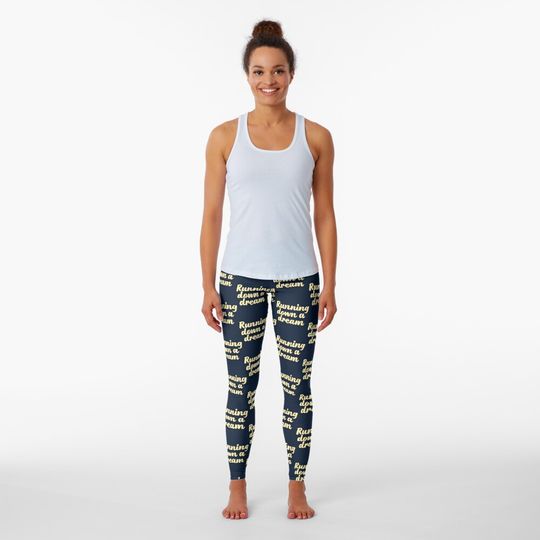 Discover Tom Petty Running down a dream Leggings