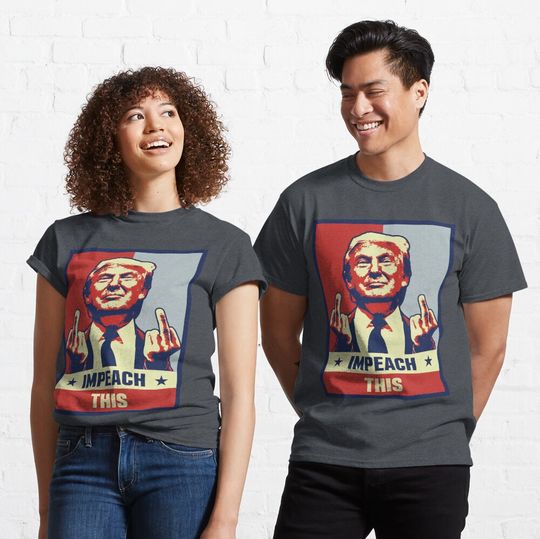 Discover Donald Trump Impeach This T-Shirt