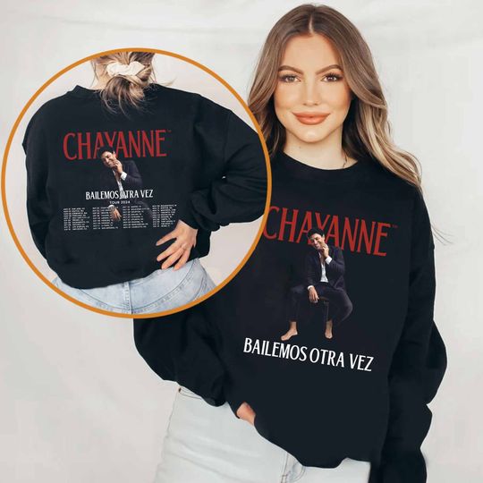 Discover Chayanne - Bailemos Otra Vez Tour 2024 Shirt, Chayanne Fan Sweatshirt