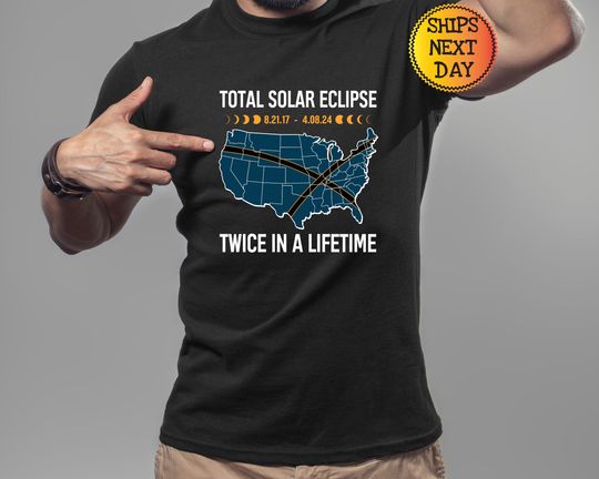 Discover Total Eclipse Twice In A Lifetime 2017 2024 Shirt