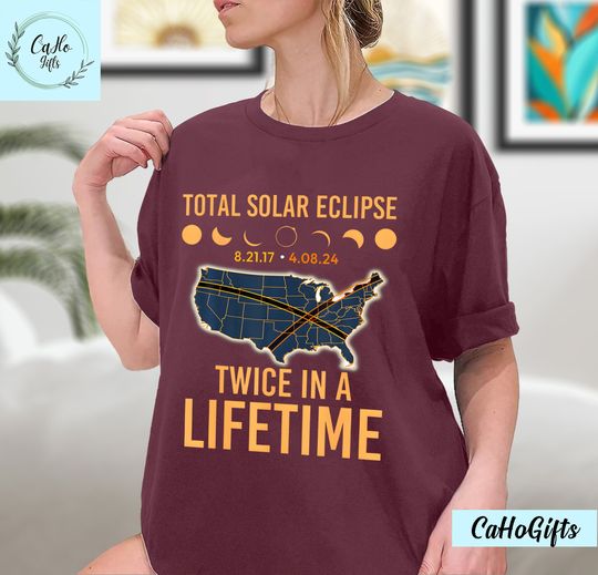 Discover Total Solar Eclipse Twice In A Lifetime 2017 2024 Shirt