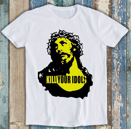 Discover Kill Your Idols Jesus Punk Rock Tshirt