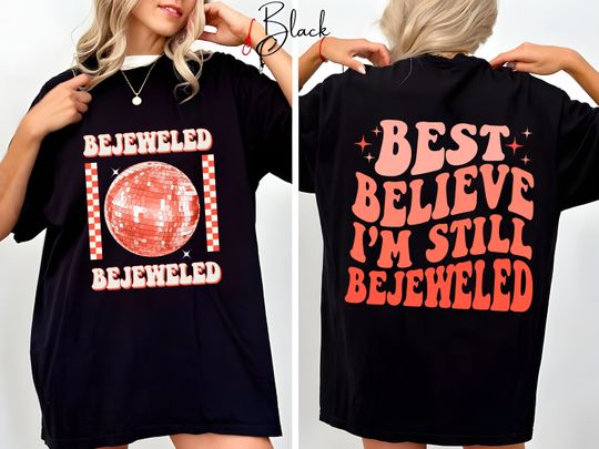 Discover Best Believe I'm Still Bejeweled Double Sided Shirt, Midnights Album T-Shirt