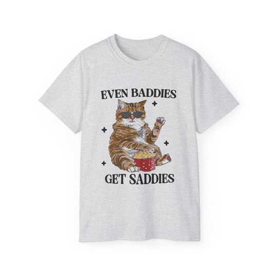 Discover Even Baddies Get Saddies Cat Meme Funny Weirdcore T-Shirt